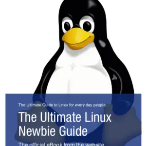 Download the Ultimate Linux Newbie Guide eBook for free, today!